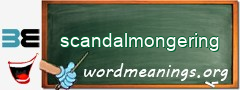 WordMeaning blackboard for scandalmongering